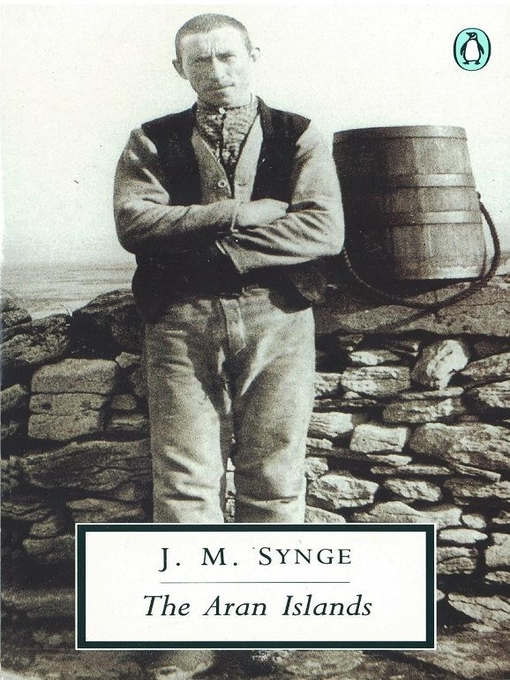 Title details for The Aran Islands by J.M. Synge - Available
